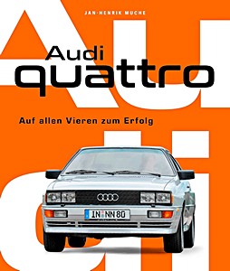 Okładka książki Audi Quattro - Auf allen Vieren zum Erfolg