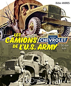 GHIS0451 Couverture livre Les camions de l'U.S. Army : Chevrolet 1.50-ton 4x4