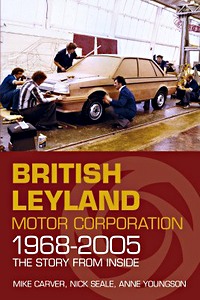 Okładka książki British Leyland Motor Corporation 1968-2005 : The Story from Inside