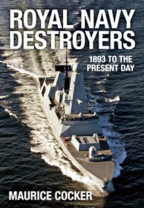 Cubierta libro Royal Navy Destroyers - 1893 to the Present Day