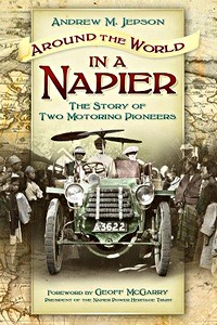 Okładka książki Around the World in a Napier : The Story of Two Motoring Pioneers