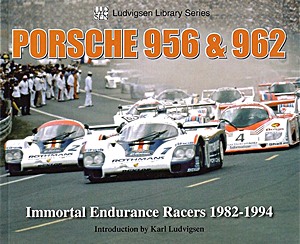 Okładka książki Porsche 956 & 962 - Immortal Endurance Racers 1982-1994