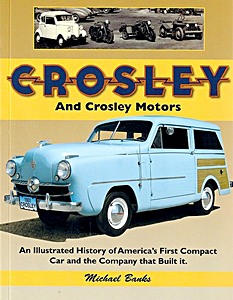 Okładka książki Crosley & Crosley Motors: America's First Compact Car & the Company that Built it