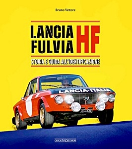 Omslag van het boek: Lancia Fulvia HF - Storia e guida all'identificazione | Nada