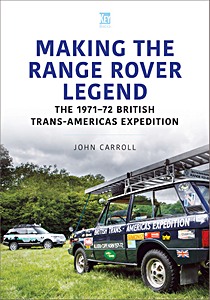 Omslag boek Making the Range Rover Legend: The 1971-72 British Trans-Americas Expedition