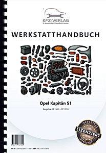 Werkstatthandbuch: Opel Kapitän (Typ 51, 03/1951-07/1953) - Werkstatthandbuch