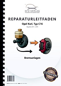Instrukcja napraw: Opel Karl (Typ C16, 2015-2019) - Bremsanlagen