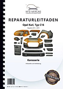 Instrukcja napraw: Opel Karl (Typ C16, 2015-2019) - Karosserie: Anbauteile und Verkleidung