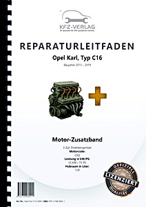 Instrukcja napraw: Opel Karl (Typ C16, 2015-2019) - 3-Zyl. 1.0 L Direkteinspritzer 55 kW/75 PS - Motor-Zusatzband