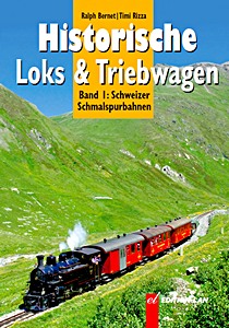 Omslag boek Historische Loks & Triebwagen - Schweizer Schmalspurbahnen