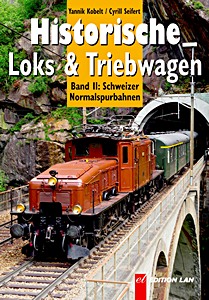 Omslag boek Historische Loks & Triebwagen - Schweizer Normalspurbahnen