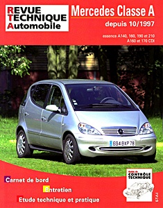 Książka: Mercedes-Benz Classe A (W 168) - essence A140, 160, 190 et 210 / A160 et 170 CDI (10/1997-2004) - L'Expert Automobile