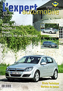 Boek: Opel Astra - Diesel 1.7l CDTI (100 ch) et 1.9 CDTI (120 ch) (depuis 04/2004) - L'Expert Automobile