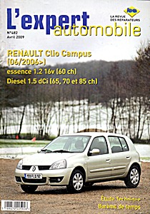 Livre : Renault Clio Campus - essence 1.2 16 V (60 ch) / diesel 1.5 dCi (65, 70 et 85 ch) (depuis 06/2006) - L'Expert Automobile