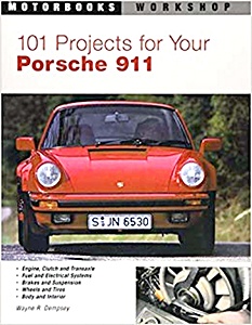 Okładka instrukcji napraw 101 Projects for Your Porsche 911 (1964-1989)