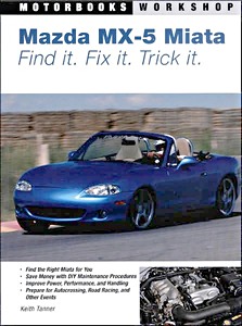 Okładka instrukcji napraw Mazda Miata MX-5 - Find it, Fix it, Tick it