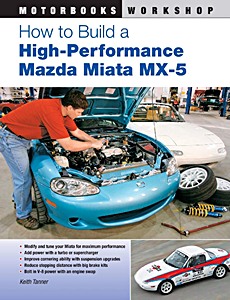 Okładka instrukcji napraw How to Build a High-Performance Mazda Miata MX-5