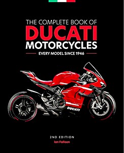 Cubierta libro The Complete Book of Ducati Motorcycles - Every Model Since 1946 (2nd Edition)