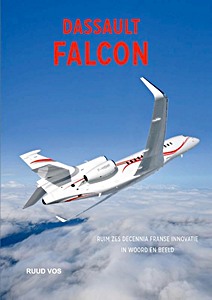 Dassault Falcon – ruim zes decennia Franse innovatie