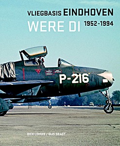 Livre : Vliegbasis Eindhoven - Were di 1952 - 1994