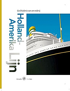 Boek: Holland-Amerika Lijn - geschiedenis van een rederij