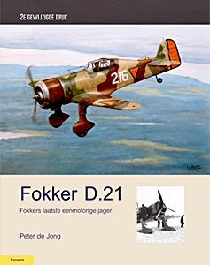 Livre : Fokker D21 - Fokkers laatste eenmotorige jager