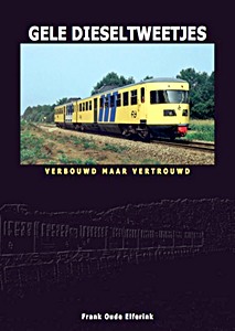 Książka: Gele Dieseltweetjes - Verbouwd maar vertrouwd