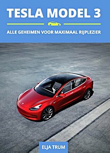 Livre: Tesla Model 3 - Alle geheimen voor maximaal rijplezier