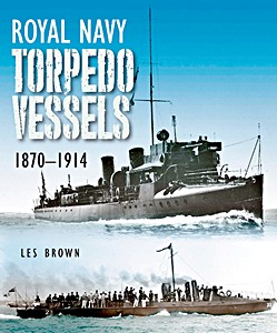 Cubierta libro Royal Navy Torpedo Vessels 1870 - 1914