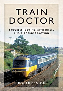 Cover book Train Doctor : Trouble Shooting with Diesel and Electric Traction
