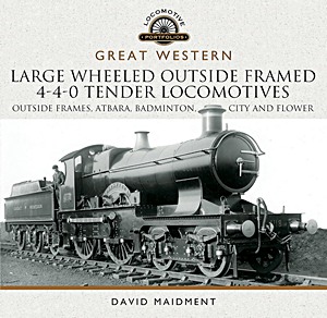 Cover book Great Western - Large Wheeled Outside Framed 4-4-0 Tender Locomotives