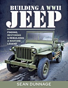 Cover repair manual Building a WWII Jeep - Finding, Restoring & Rebuilding a Wartime Legend
