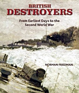 Cubierta libro British Destroyers - From Earliest Days to the Second World War