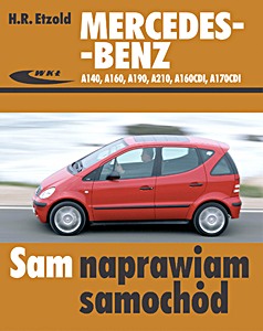 Umschlag Reparaturhandbuch Mercedes-Benz A140, A160, A190, A210, A160 CDI, A170 CDI - benzyna i diesel (serii 168, 10/1997 - 08/2004)
