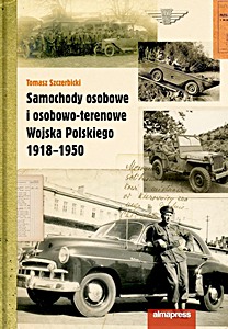 Książka: Samochody osobowe i osobowo-terenowe Wojska Polskiego 1918 -1950