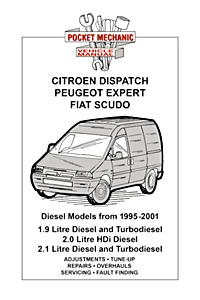 Citroën Jumpy (Dispatch) / Peugeot Expert / Fiat Scudo - 1.9 and 2.1 Diesel and Turbodiesel / 2.0 Litre HDi (1995-2007) | Pocket Mechanic Manual | Russek