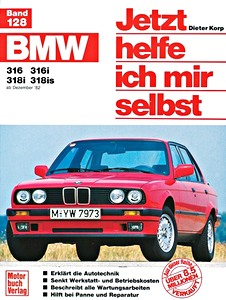 Książka: [JH 128] BMW 316, 316i, 318i, 318is (E30) (12/82-90)