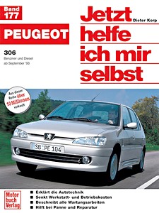 Książka: Peugeot 306 - Benzin und Diesel (3/1993-11/2000) - Jetzt helfe ich mir selbst