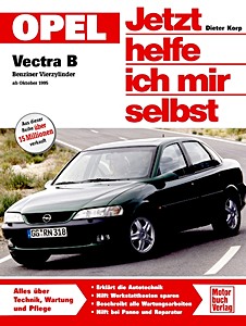 Book: Opel Vectra B - Benziner Vierzylinder (10/1995-2002) - Jetzt helfe ich mir selbst