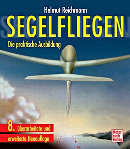 Książka: Segelfliegen - Die praktische Ausbildung