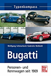 Boek: Bugatti Personen- und Rennwagen seit 1909 (Typenkompass)