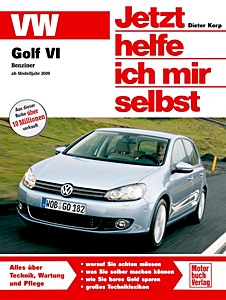 Buch: VW Golf VI - Benziner (ab 10/2008) - Jetzt helfe ich mir selbst