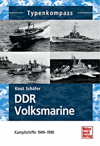 Książka: DDR-Volksmarine - Kampfschiffe 1949-1990 (Typen-Kompass)