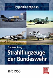 Boek: Strahlflugzeuge der Bundeswehr - seit 1955 (Typen-Kompass)