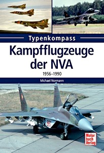 Livre: Kampfflugzeuge der NVA 1956 -1990 (Typen-Kompass)