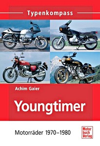 Buch: Youngtimer - Motorräder 1970-1980 (Typen-Kompass)