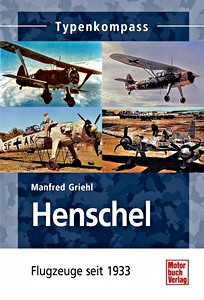 Książka: Henschel Flugzeuge - seit 1933 (Typen-Kompass)