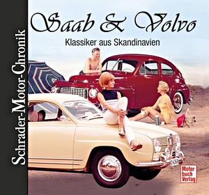 Livre : Saab & Volvo - Klassiker aus Skandinavien (Schrader Motor Chronik)