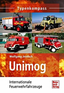Książka: Unimog - Internationale Feuerwehrfahrzeuge (Typenkompass)