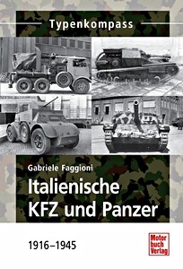 Boek: Italienische Kfz und Panzer 1916-1945 (Typen-Kompass)